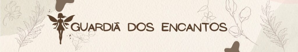 Com a Cris Guardiã dos Encantos